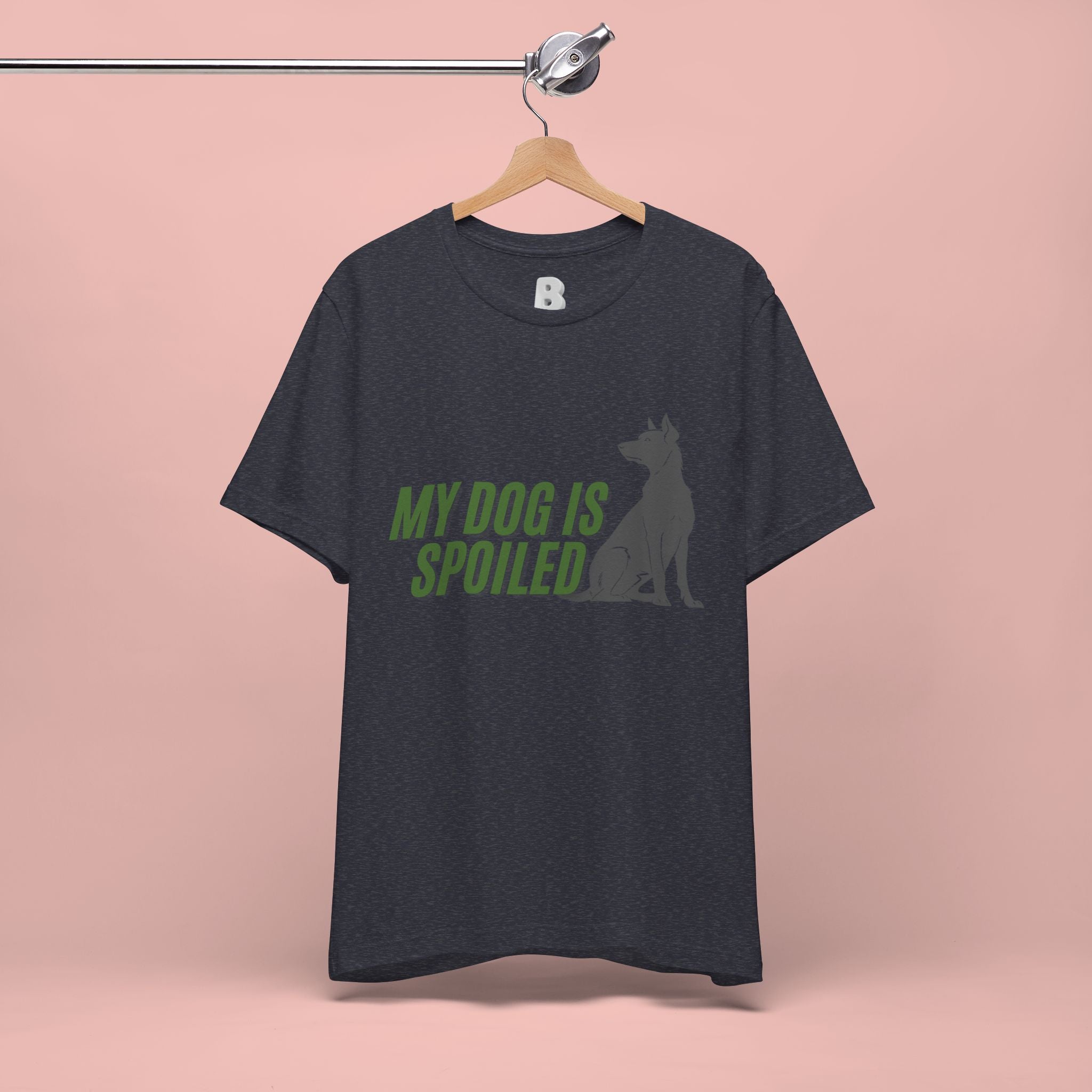 My Dog Is Spoiled T‑Shirt — Funny Dog Lover Tee with Sitting Dog Graphic