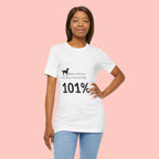 Dog Lover T‑Shirt — "Mess with me, you mess with my Dog 101% sure"