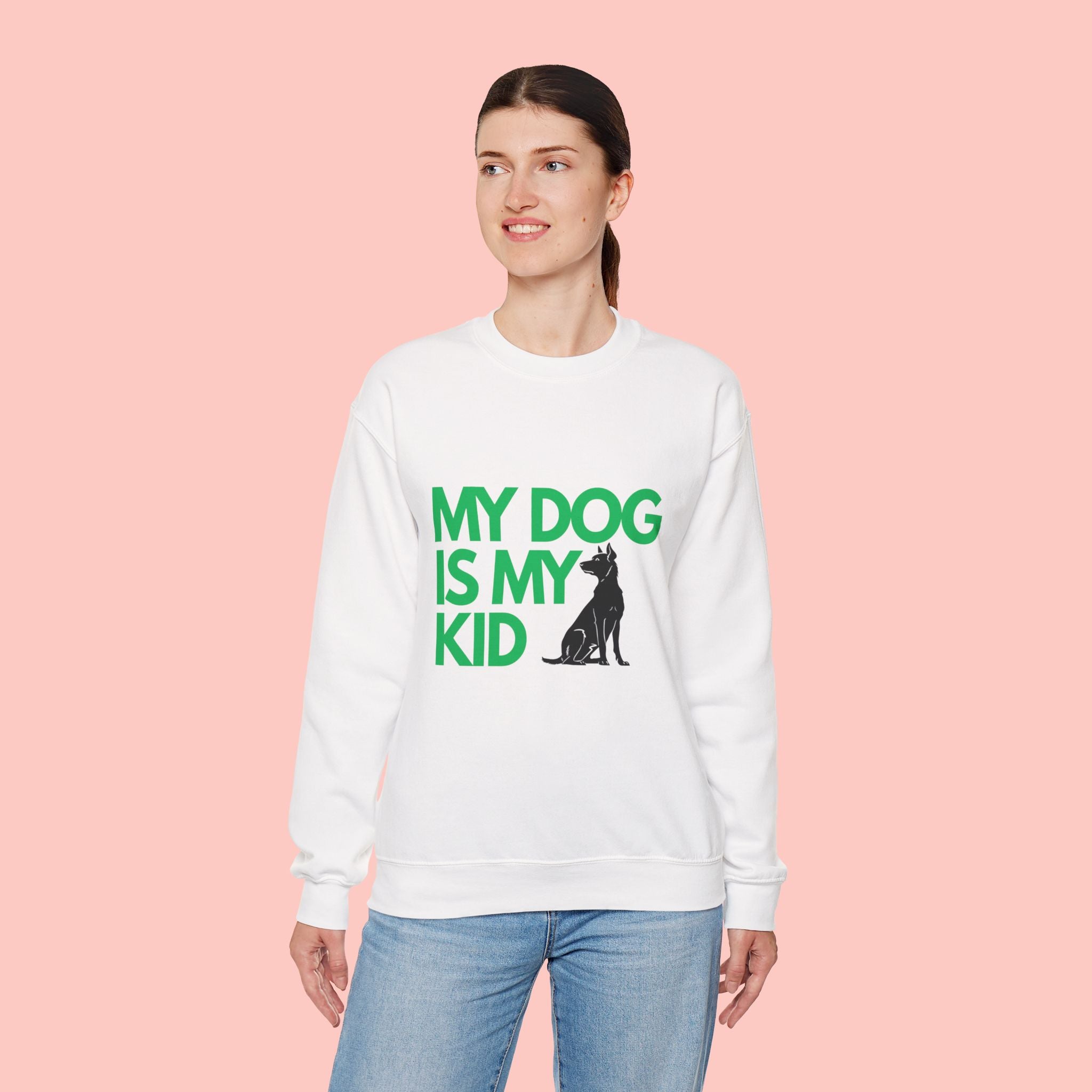 My Dog Is My Kid Sweatshirt — Funny Pet Parent Crewneck