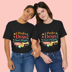 I Prefer Dogs Over People T-Shirt