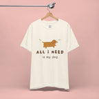 All I Need Is My Dog T‑Shirt — Cute Dachshund Graphic Tee