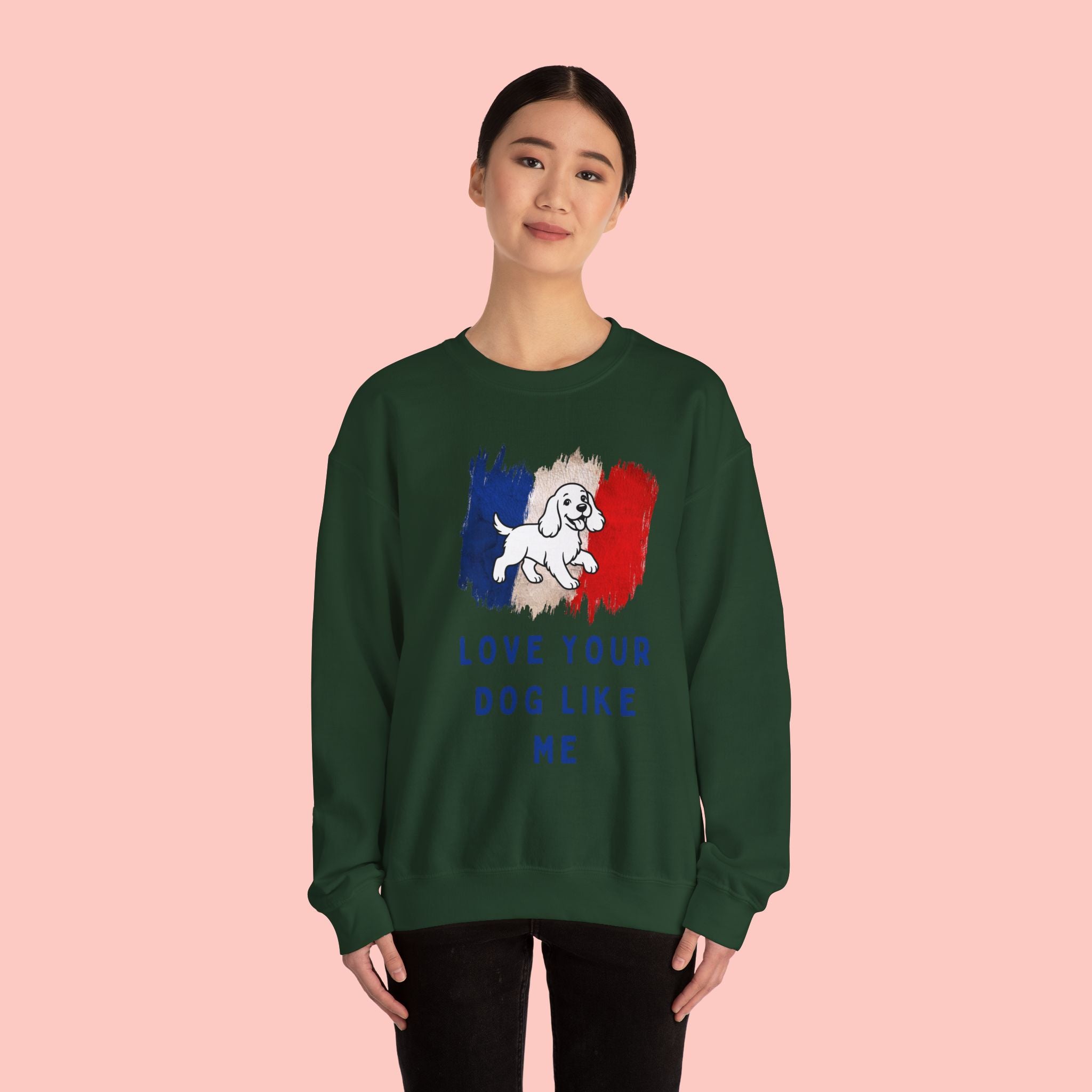 Crewneck Sweatshirt - "Love Your Dog Like Me" French Flag Puppy Graphic