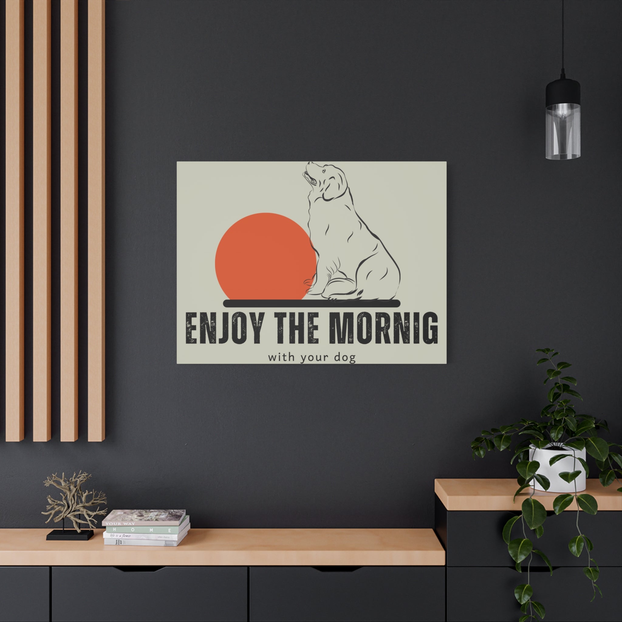 Enjoy the Morning with Your Dog Canvas