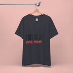 Dog Mom T-Shirt – "This Is A Dog Mom" Graphic Tee