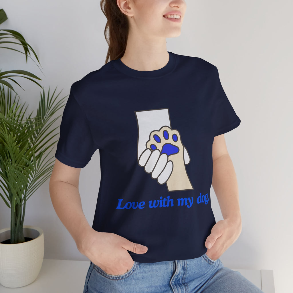 Dog Lover T-Shirt — "Love with my dog." Paw Print Graphic