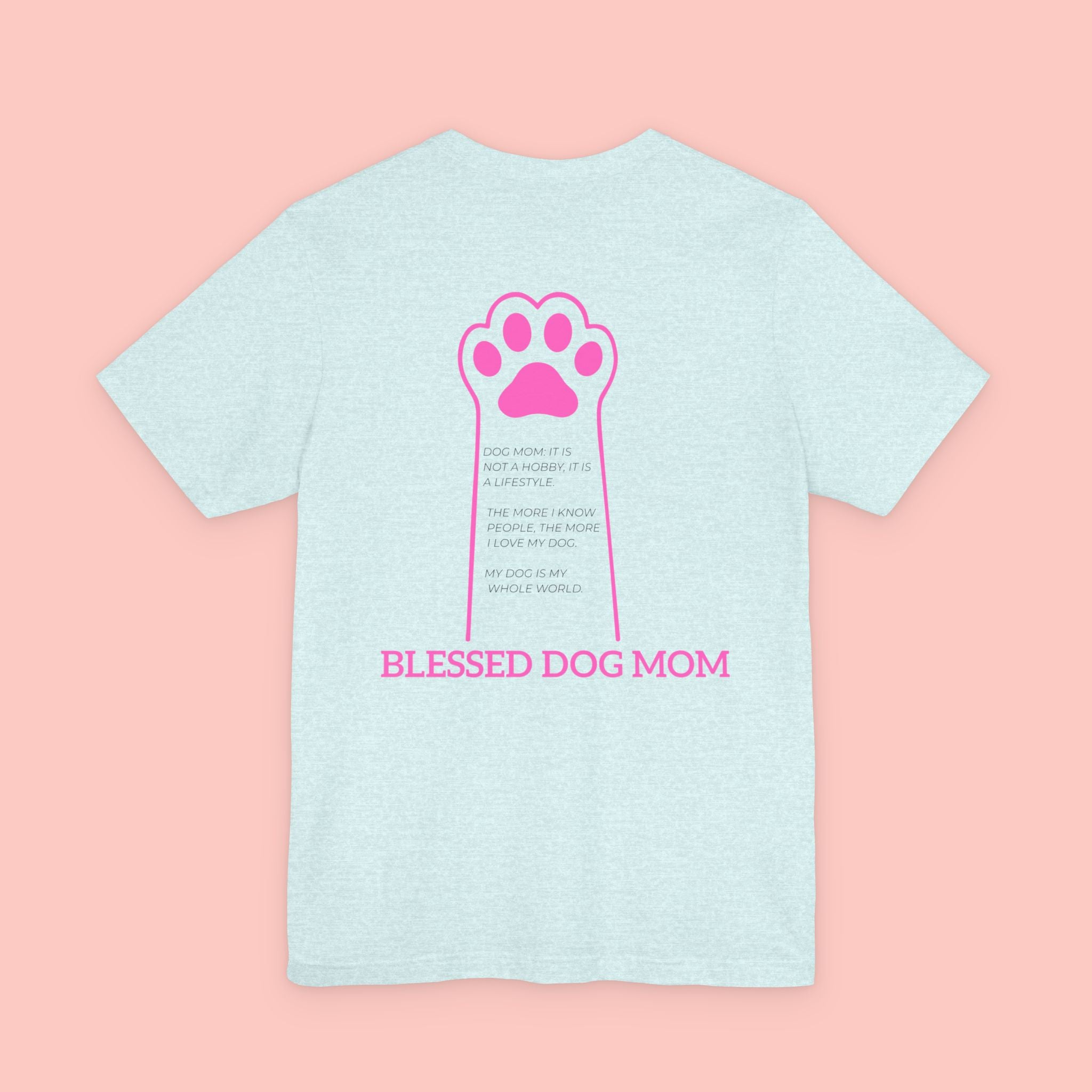 Blessed Dog Mom T-Shirt — Pink Paw Graphic Dog Lover Tee