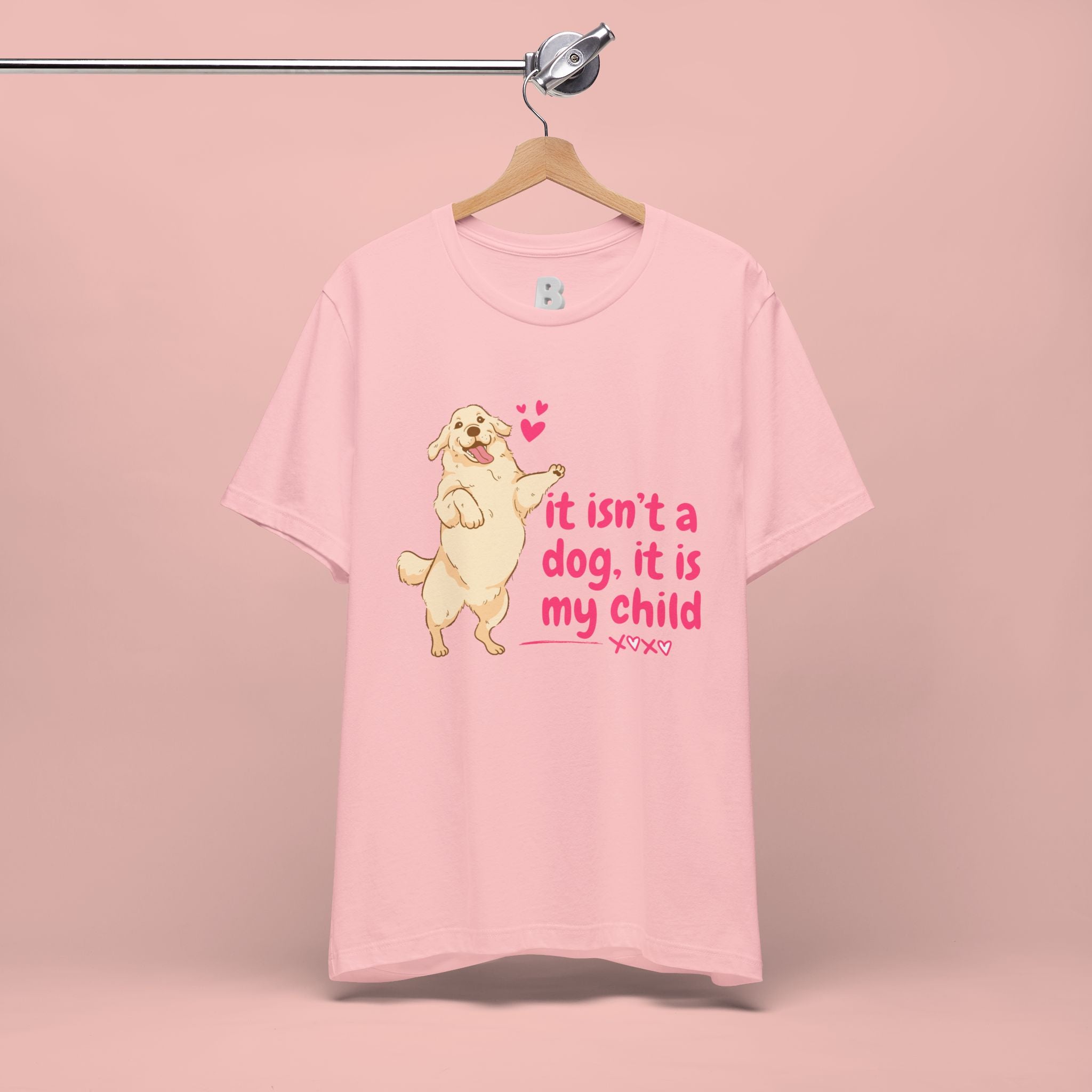 Dog Mom T-Shirt — "It Isn’t a Dog, It Is My Child" Cute Golden Retriever Tee
