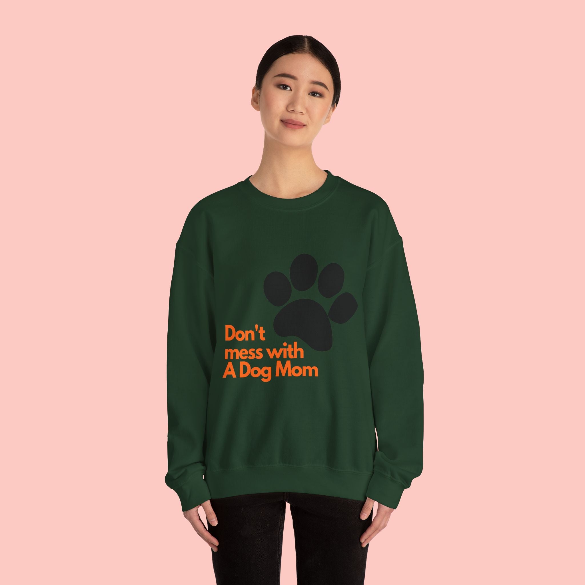 Don't Mess With A Dog Mom Crewneck Sweatshirt