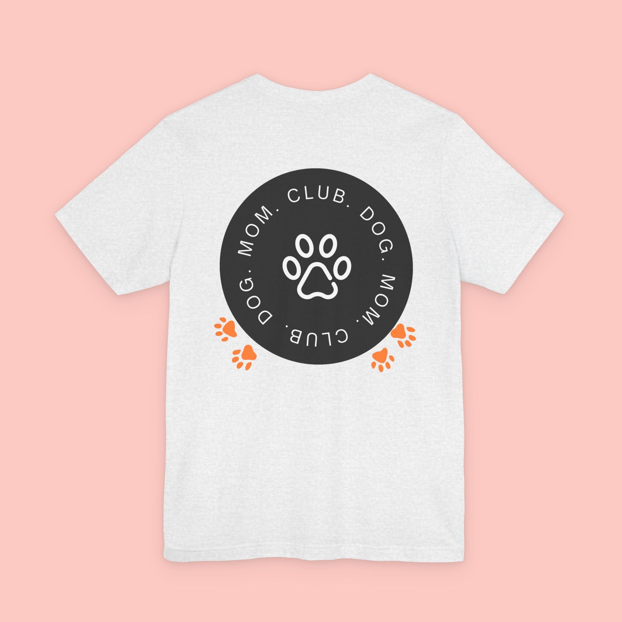 Dog Mom Club T-Shirt — Paw Print Graphic Tee for Pet Lovers