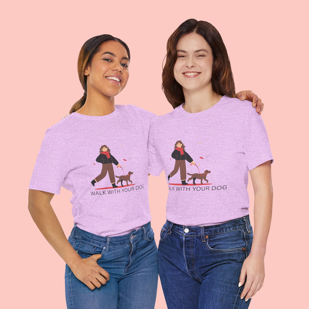 Walk With Your Dog Tee — Cute Dog Walking Graphic T-Shirt