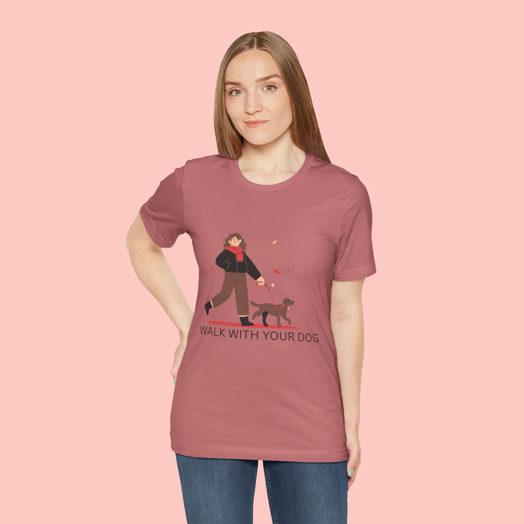 Walk With Your Dog Tee — Cute Dog Walking Graphic T-Shirt