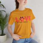 Dog Lover Tee - "LOVE My Dog > People" Paw Print Graphic T-Shirt