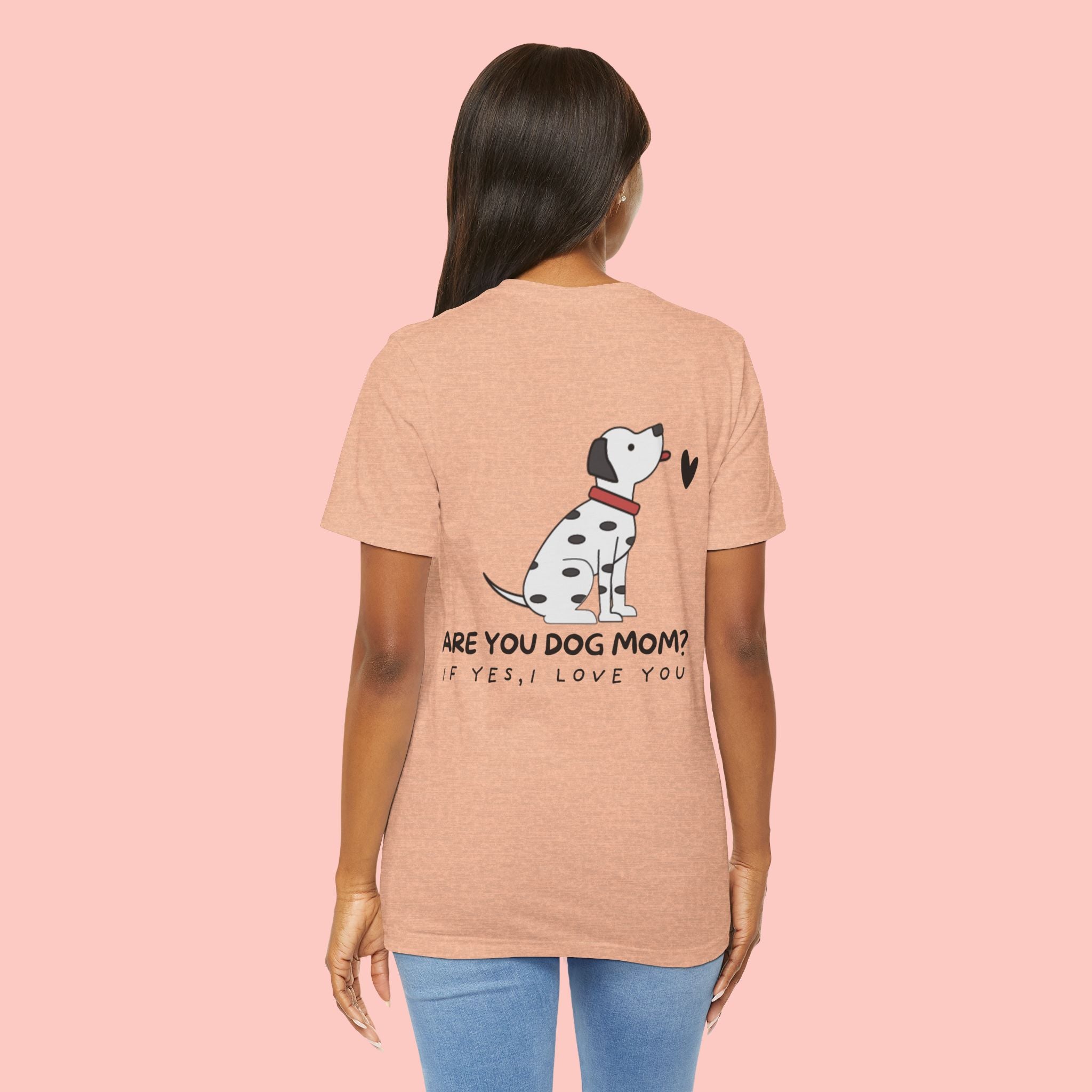 Dog Mom T-Shirt — 'Are You Dog Mom? If Yes, I Love You' Cute Dalmatian Tee