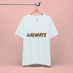 Always Choose My Dog T-Shirt — Dog Lover Paw Print Tee