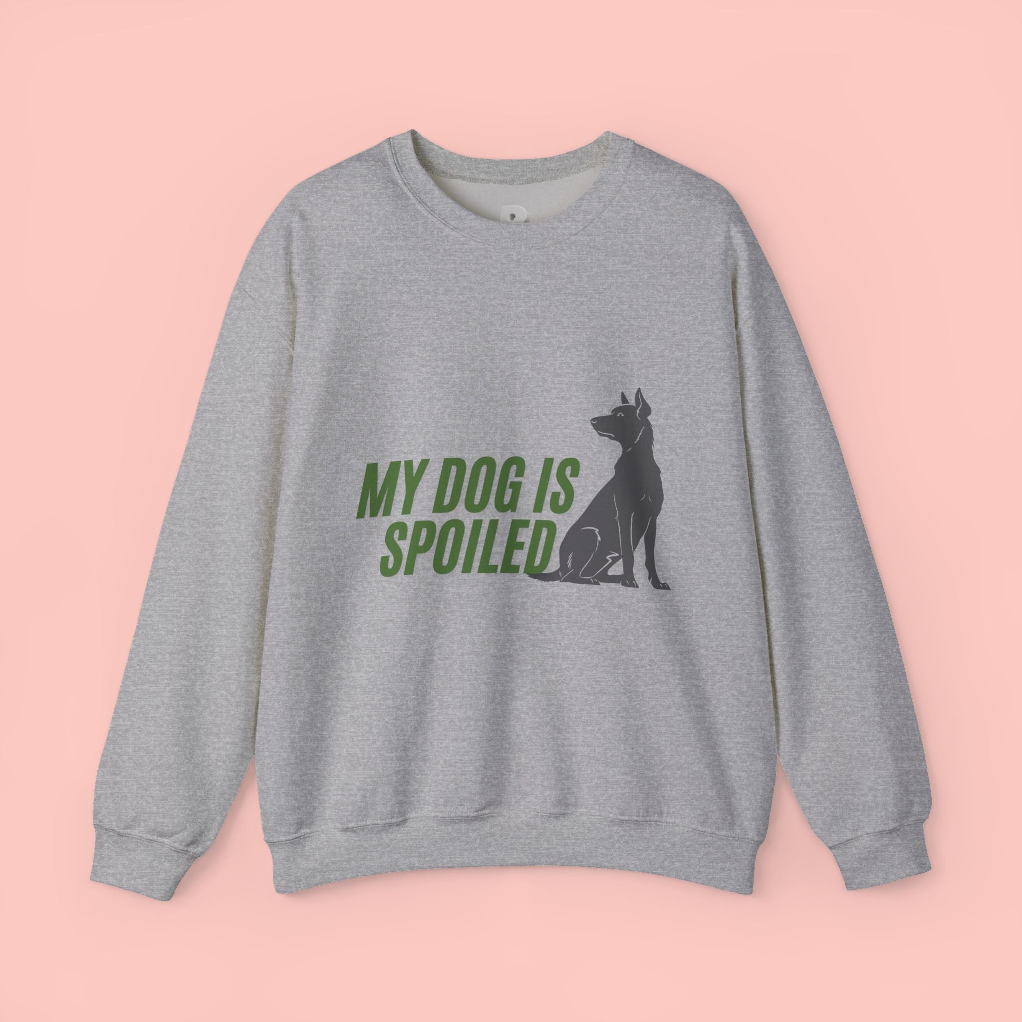 My Dog Is Spoiled Sweatshirt