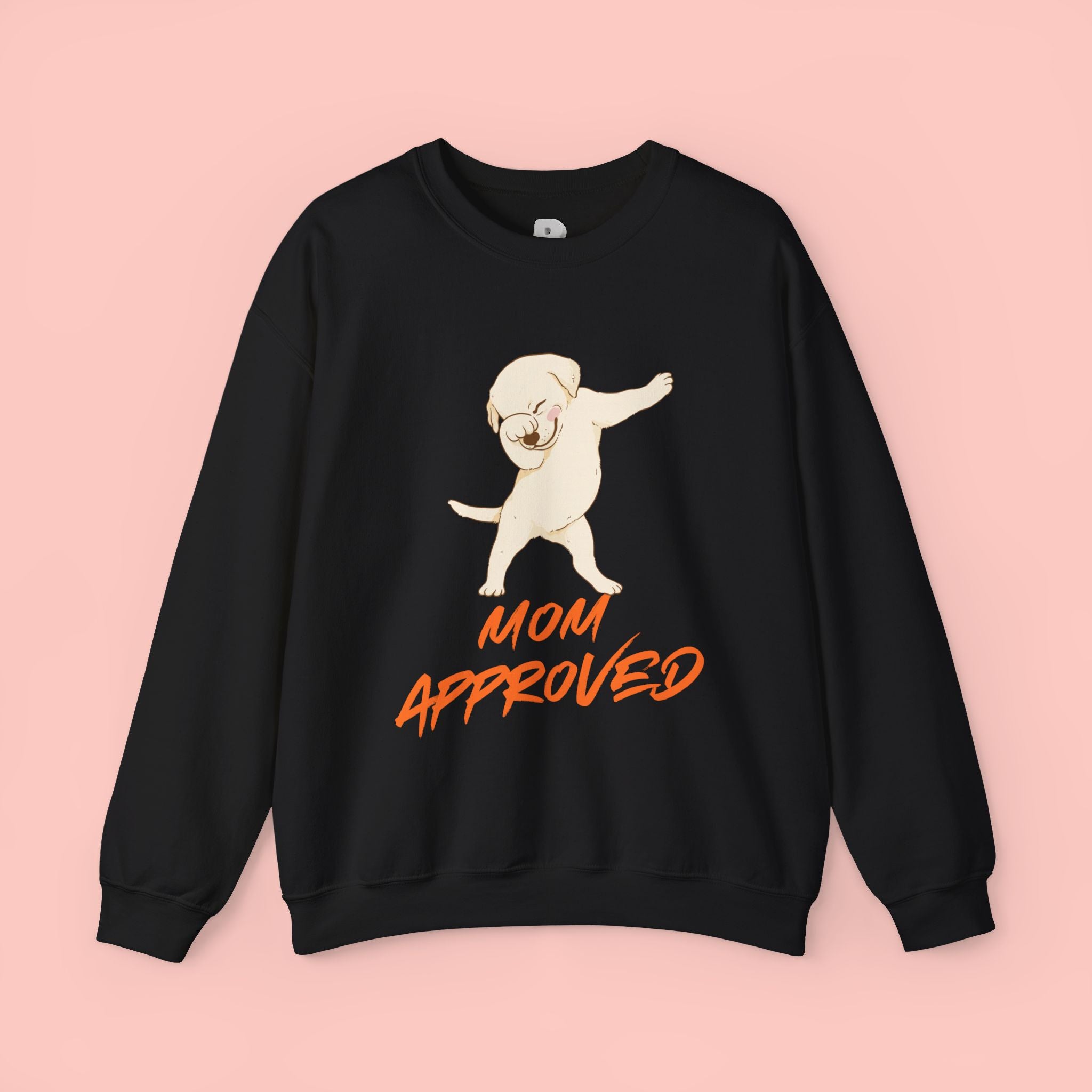 Crewneck Sweatshirt - 'Mom Approved' Dabbing Dog Cute Graphic