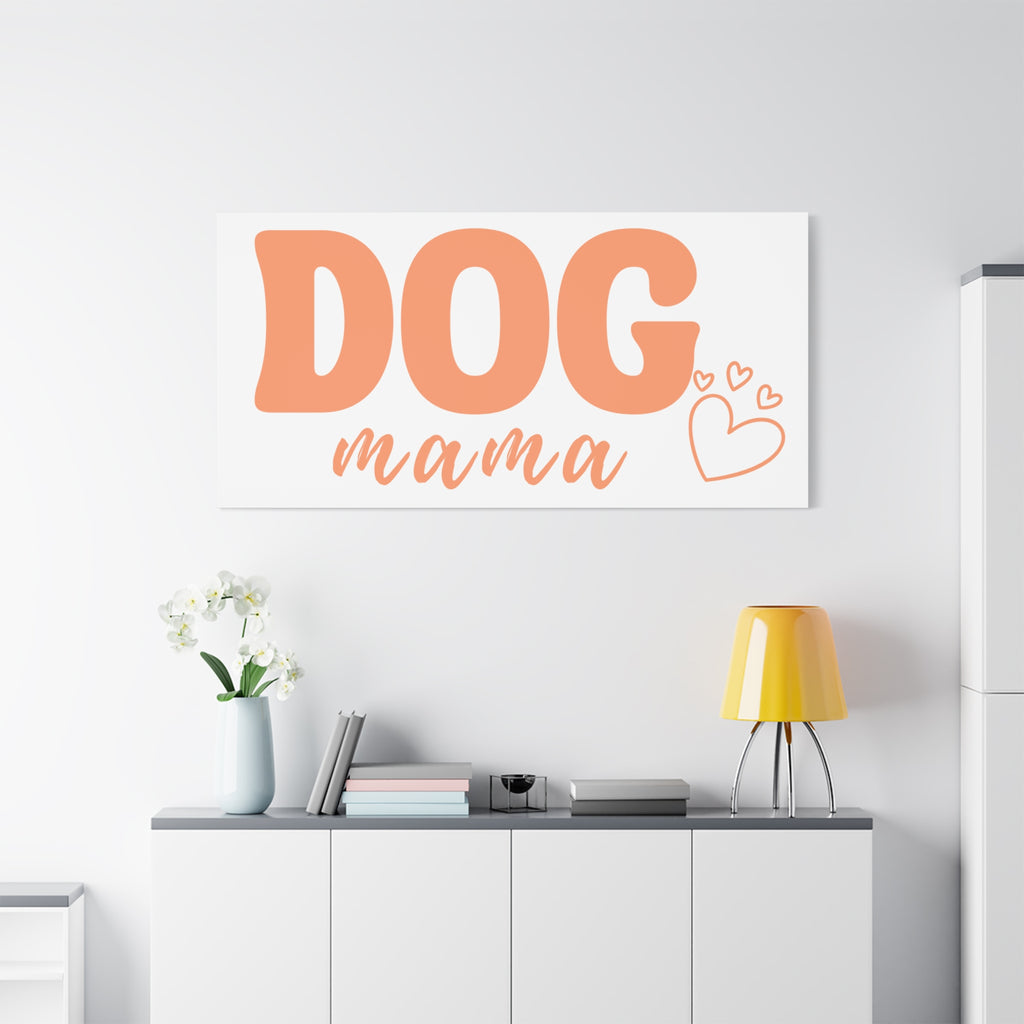 Dog Mama Matte Canvas Wall Art – Peach Script Pet Lover Decor