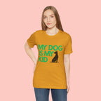 My Dog Is My Kid T-Shirt — Funny Pet Mom/Dad Tee with Sitting Dog Graphic
