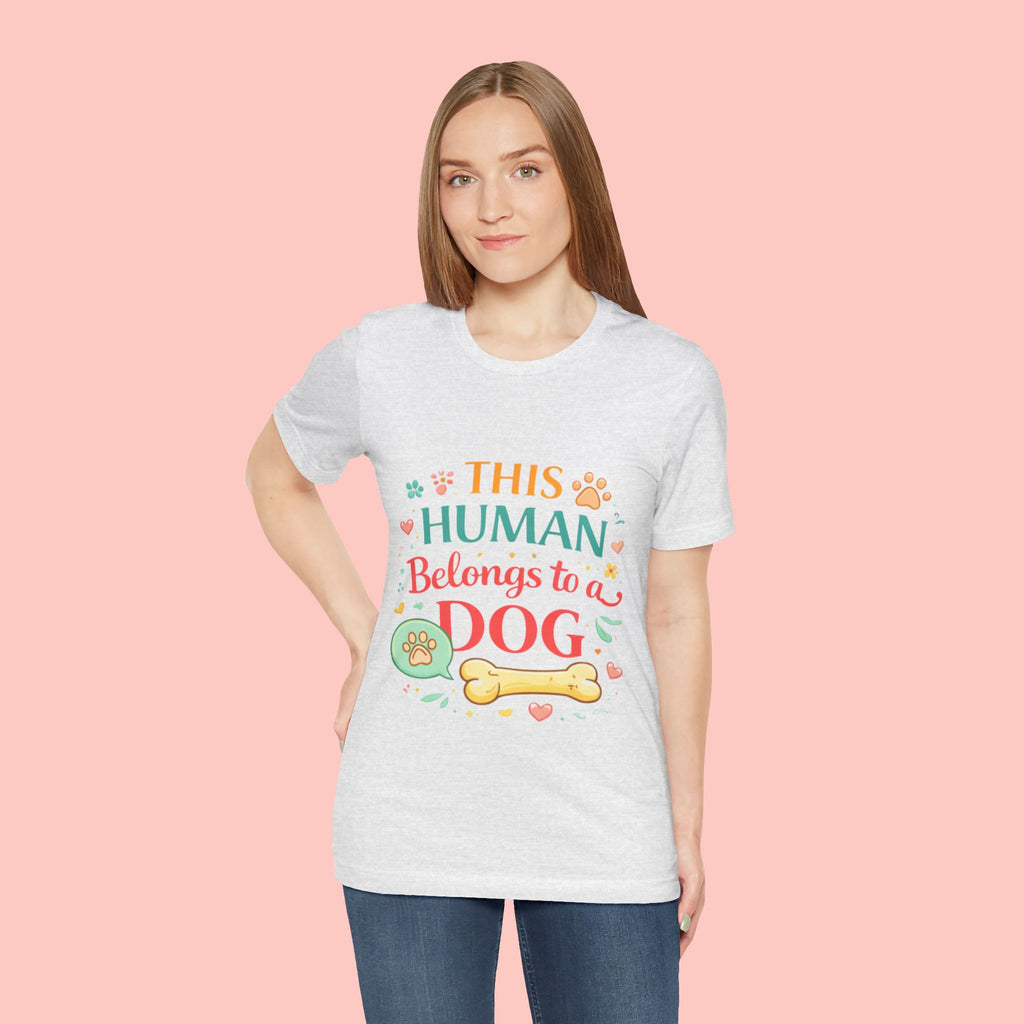 Dog Lover T-Shirt — "This Human Belongs to a Dog" Cute Paw Print Tee