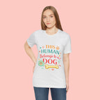Dog Lover T-Shirt — "This Human Belongs to a Dog" Cute Paw Print Tee