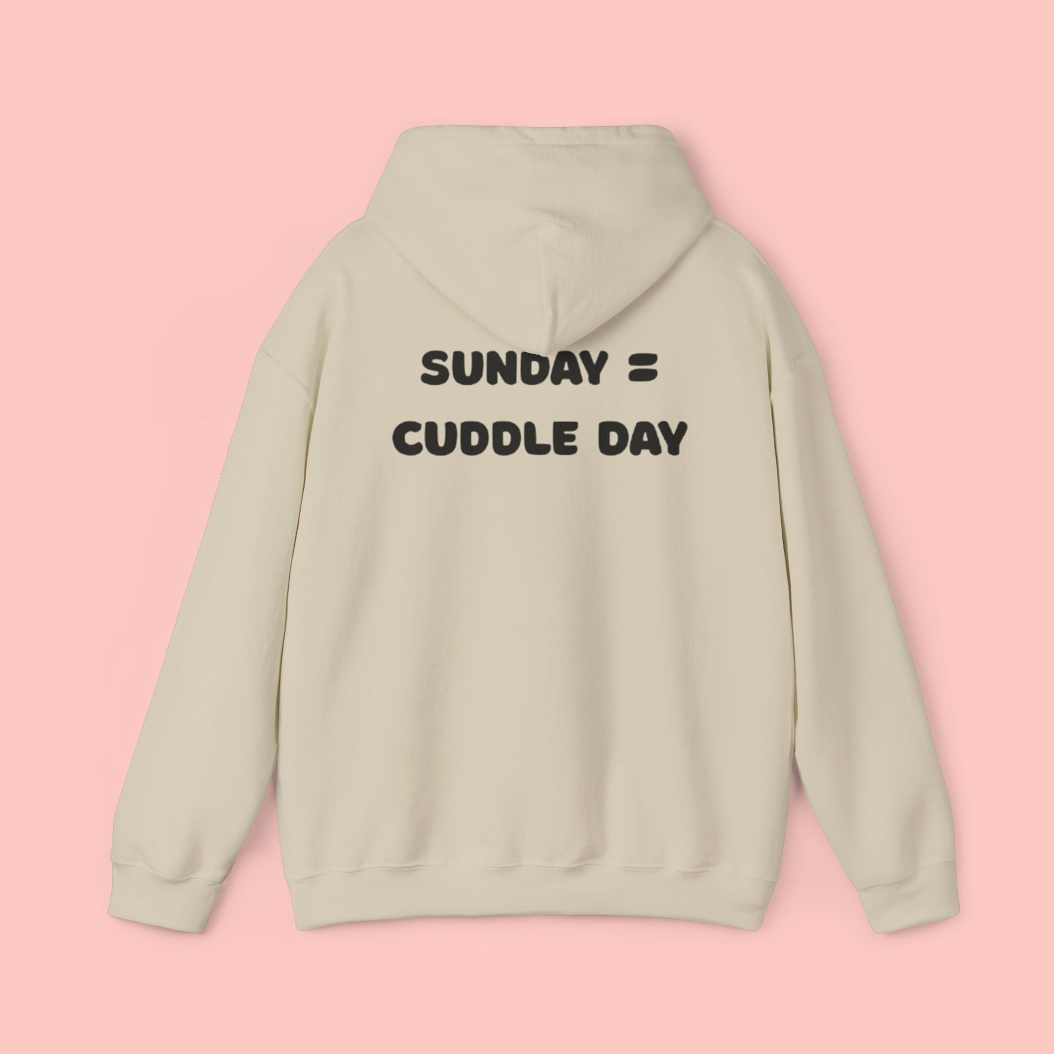 Cuddle Day Hoodie — “Sunday = Cuddle Day” Cozy Pullover
