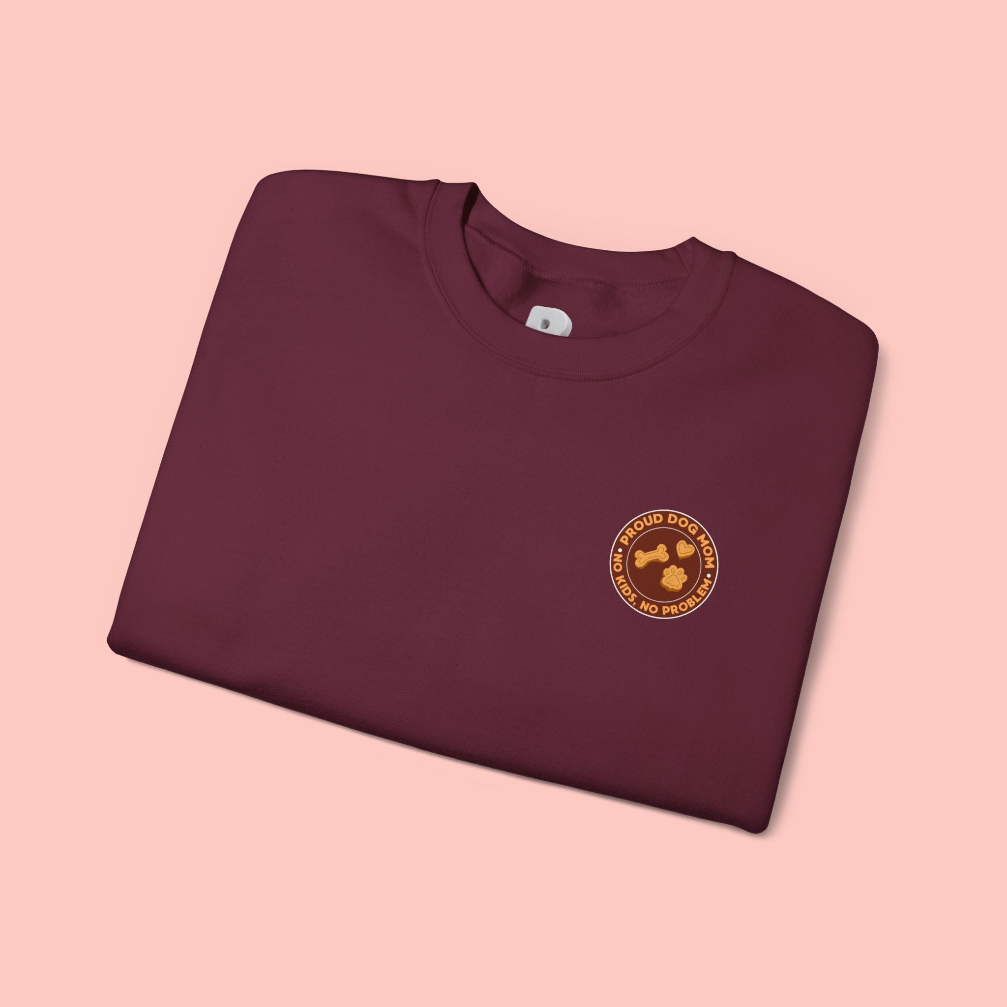 Proud Dog Mom Crewneck Sweatshirt — “No Kids, No Problem” Graphic