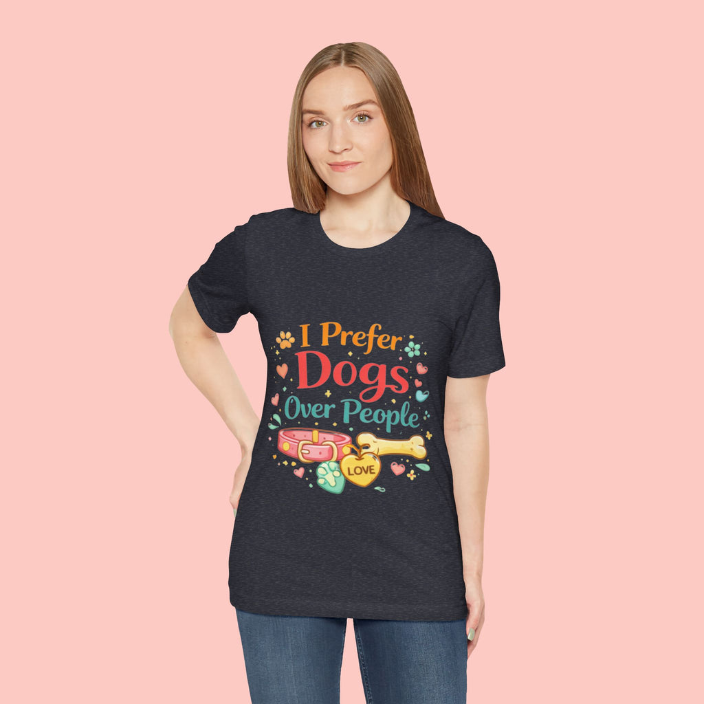 I Prefer Dogs Over People T-Shirt