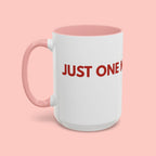 One More Dog Coffee Mug — Cute Dog Lover Accent Mug (11/15oz)