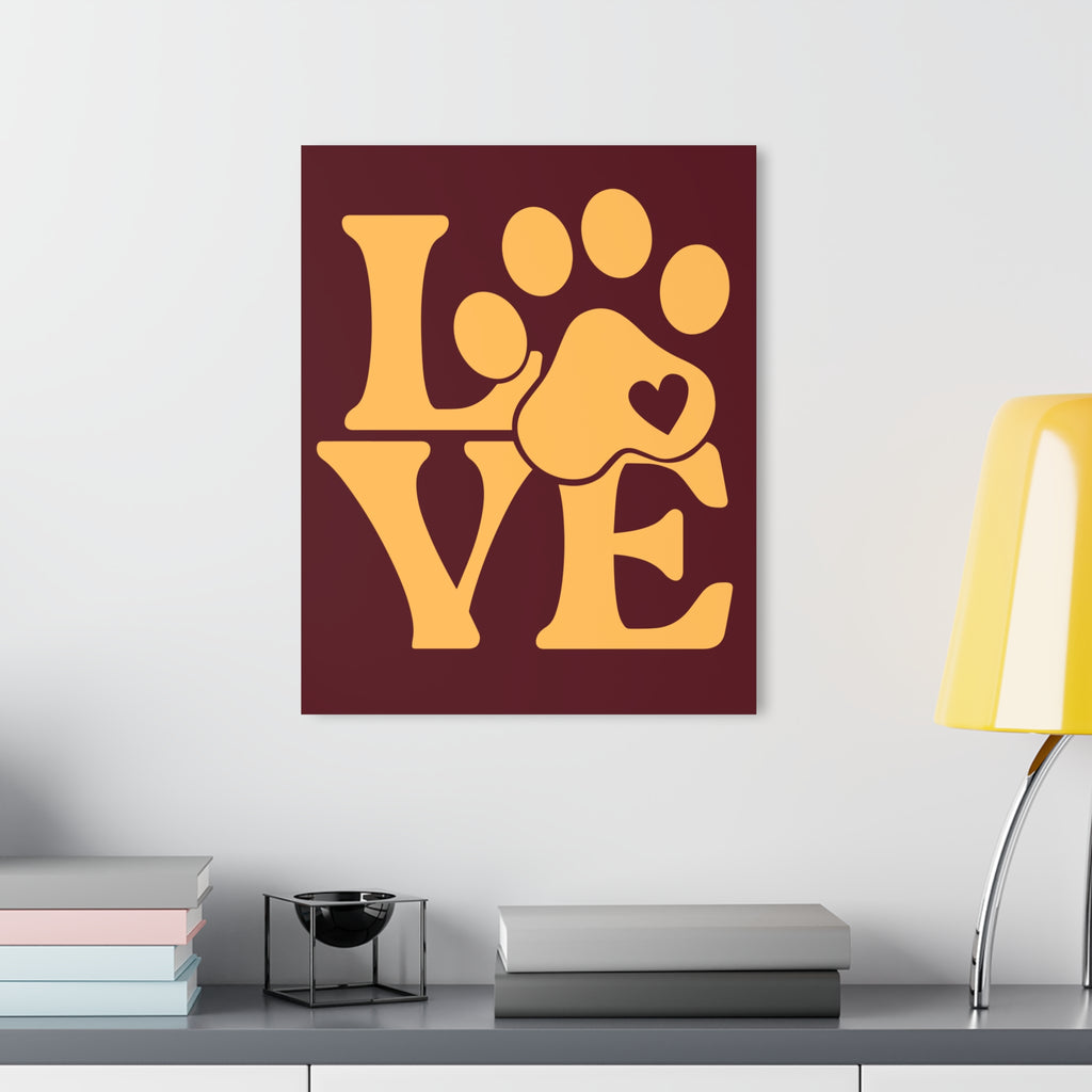 Acrylic Print - "Love Like My Dog Does" Wall Art