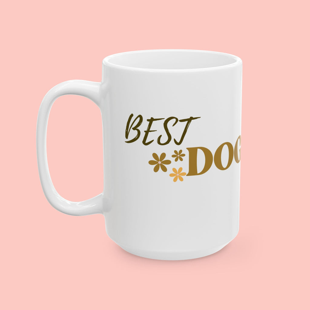 Dog Mom Ceramic Mug — 'Best Dog Mom Ever' Gold Script Coffee Cup (11oz & 15oz)