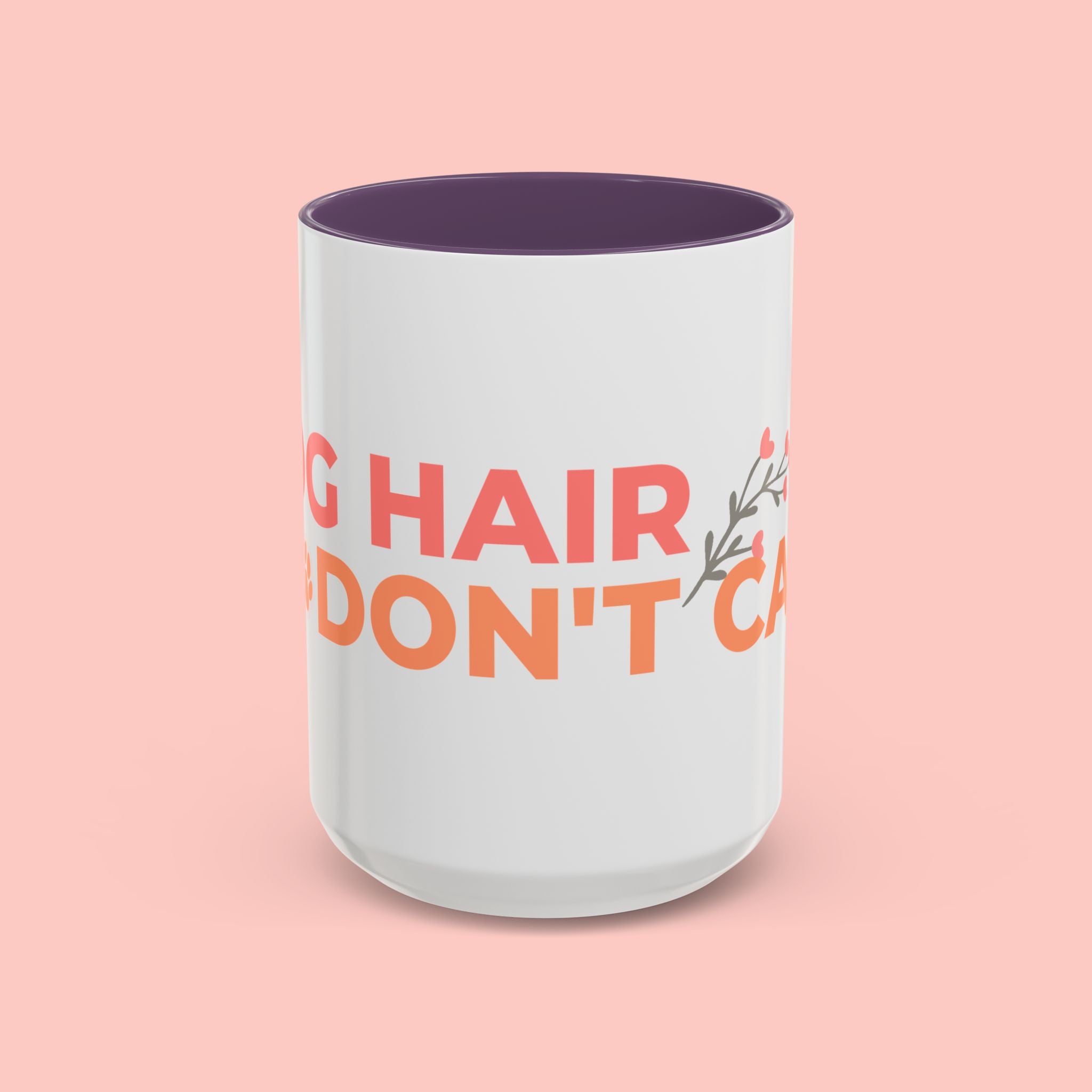 Accent Coffee Mug - "Growing Hair I Don't Care" Floral Script Coffee Mug