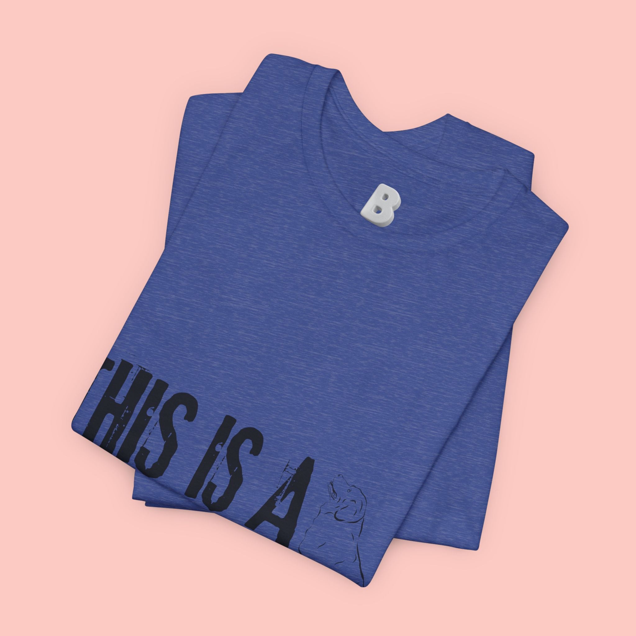 Dog Mom T-Shirt – "This Is A Dog Mom" Graphic Tee