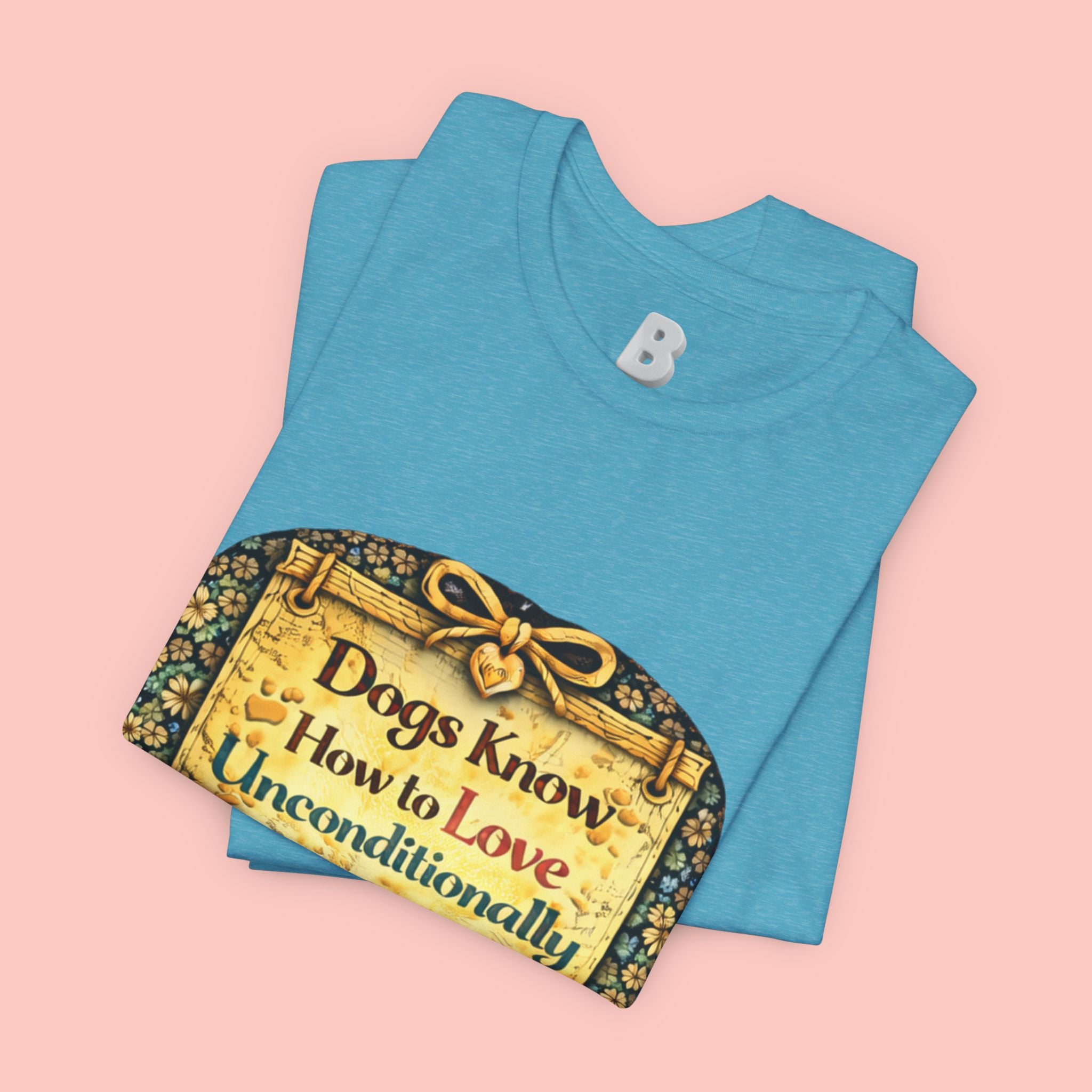 Dog Lovers T‑Shirt – "Dogs Know How to Love Unconditionally" Vintage Design