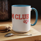 Mom Club Coffee Mug — Cute Paw Print Accent Mug for Dog Moms (11/15 oz)