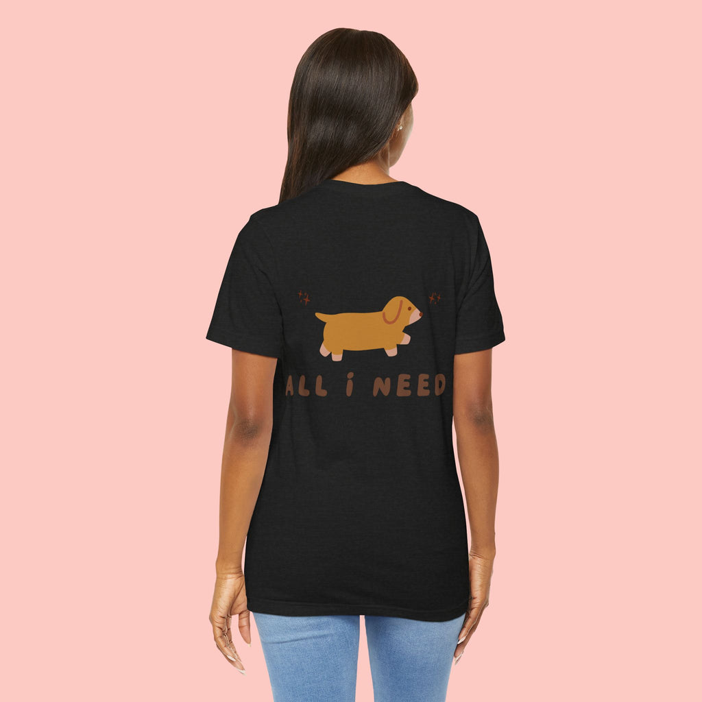 Dachshund 'All I Need Is My Dog' Tee