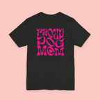 Proud Dog Mom T-Shirt — Retro Pink Graphic Tee for Pet Lovers