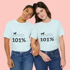 Dog Lover T‑Shirt — "Mess with me, you mess with my Dog 101% sure"