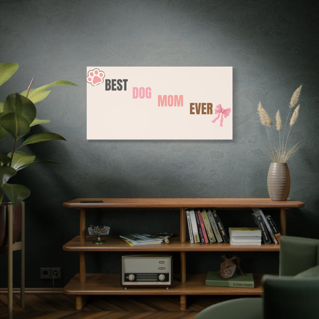 Best Dog Mom Ever Canvas Wall Art — Pink Paw & Bow Matte Stretched Canvas
