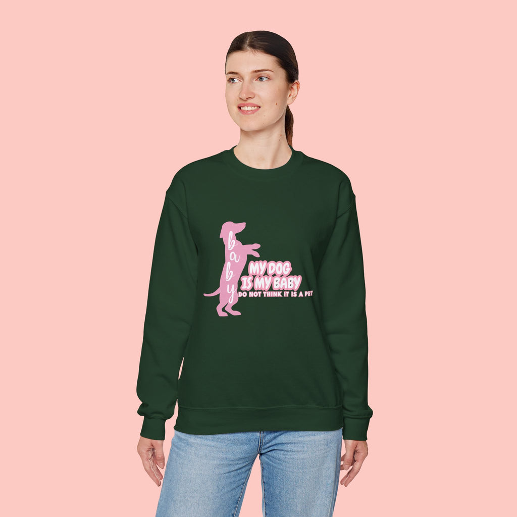 My Dog Is My Baby Sweatshirt — Cute Pink Dachshund Pet Lover Crewneck