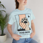 Dog Mom T-Shirt — "Love Your Dog Like a Mom" Paw Print Graphic