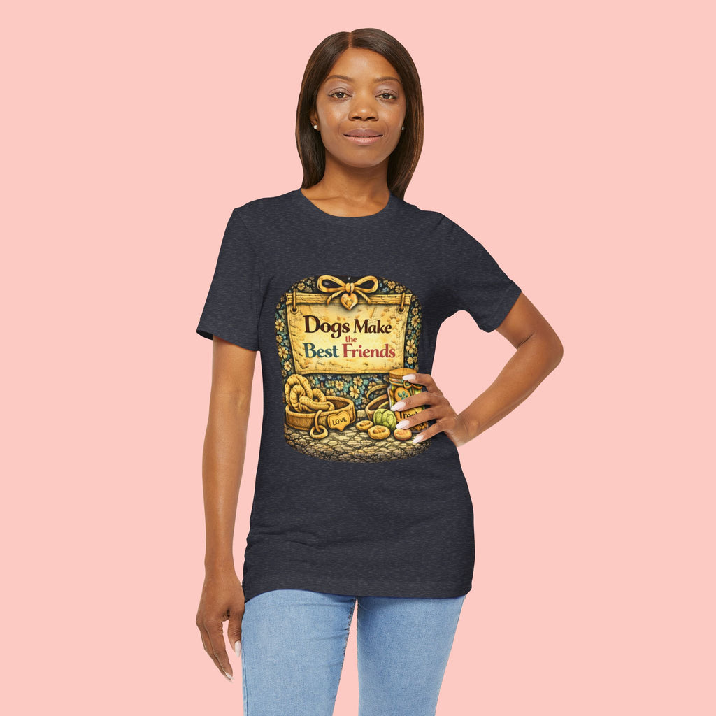 Dogs Make the Best Friends T-Shirt