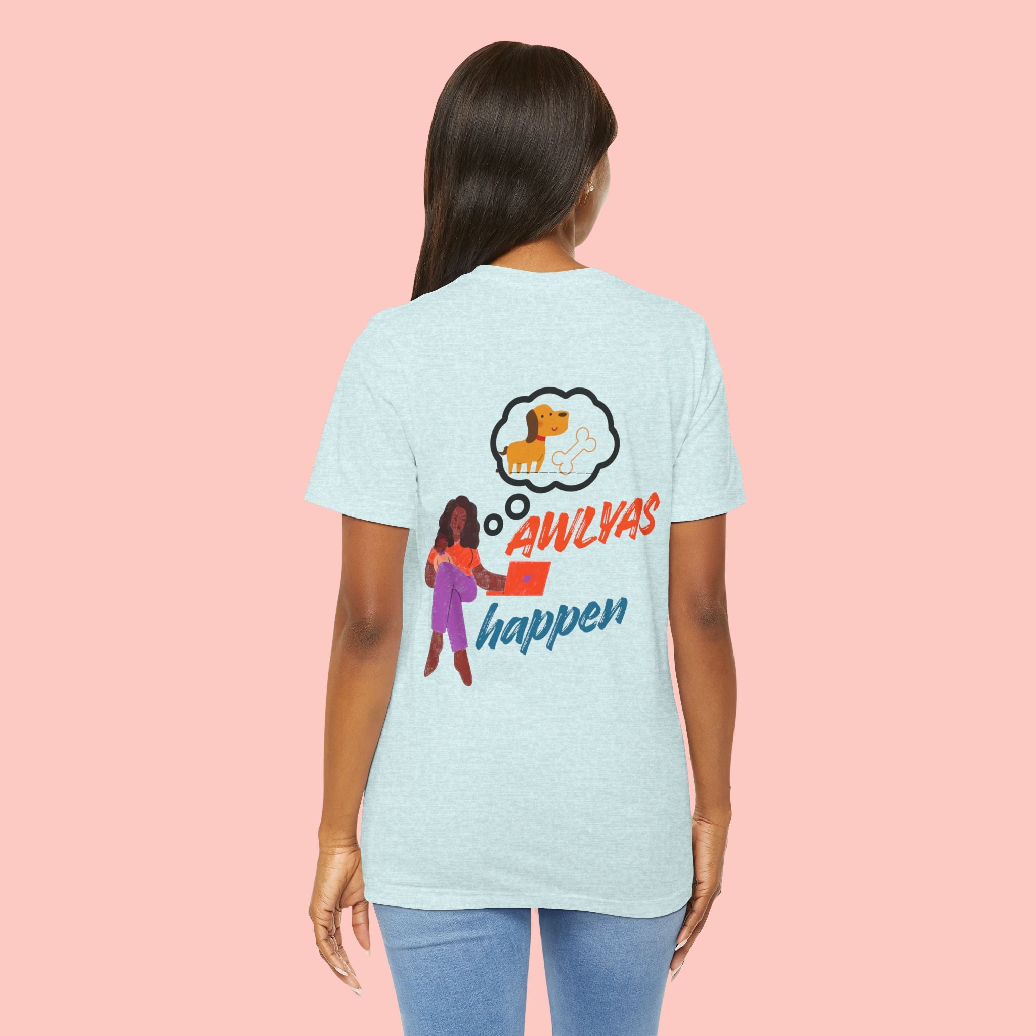 T‑Shirt — "Always Happen" Graphic Tee with Woman & Thought Bubble