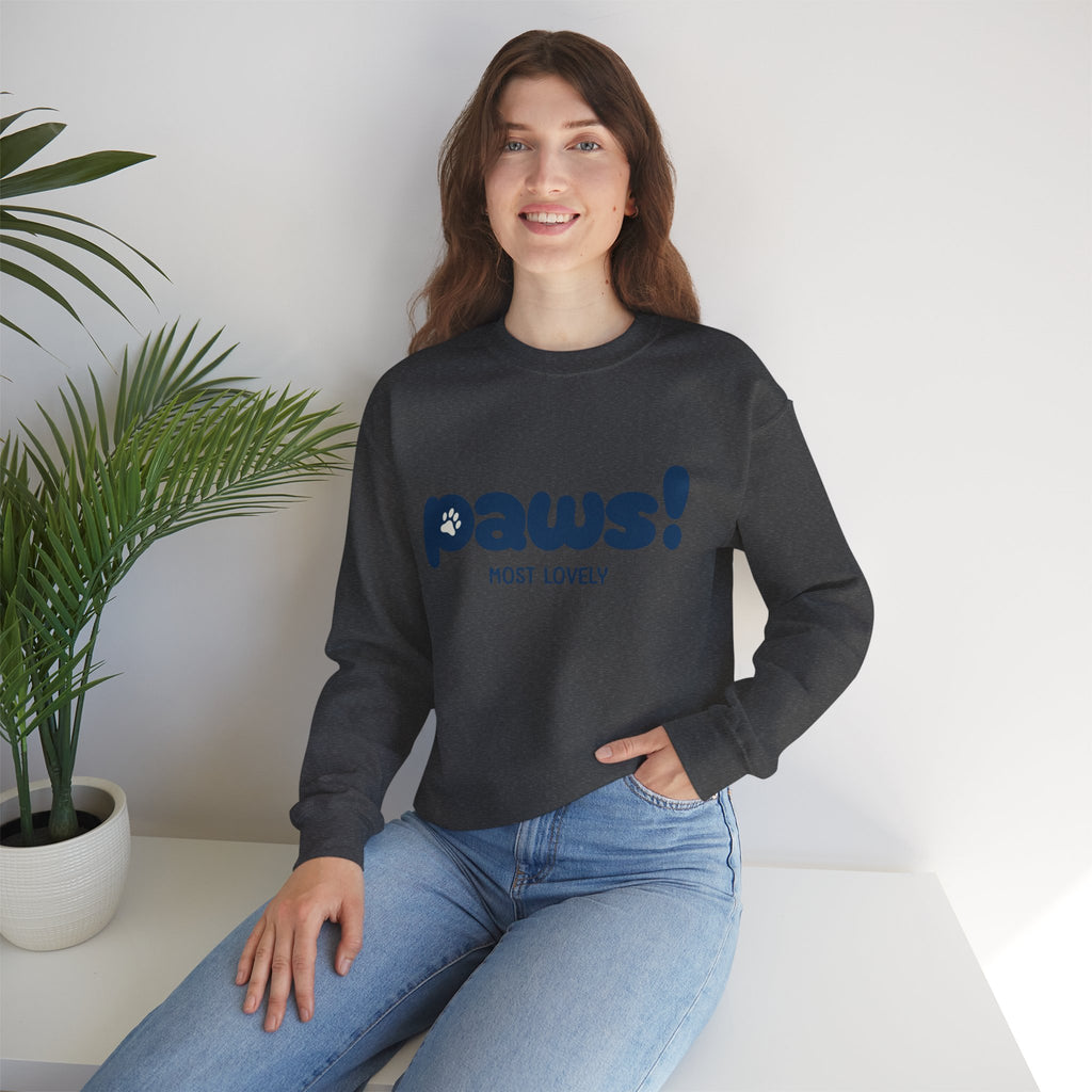 Paws! Cute Graphic Crewneck Sweatshirt — "Most Lovely" Pet Lover Pullover