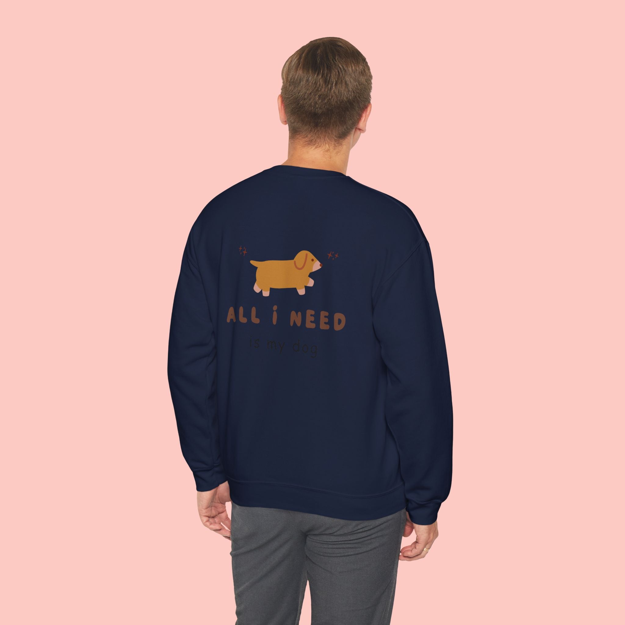 All I Need Is My Dog Sweatshirt — Cute Dachshund Crewneck for Dog Lovers