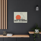 Enjoy the Morning with Your Dog Canvas