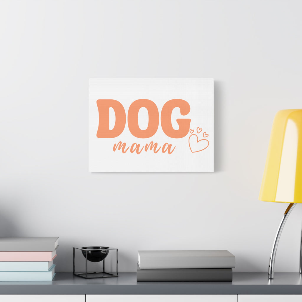 Dog Mama Matte Canvas Wall Art – Peach Script Pet Lover Decor