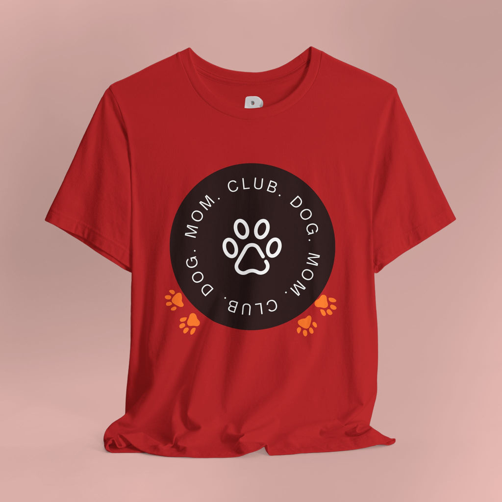 Dog Mom Club T-Shirt — Paw Print Graphic Tee for Pet Lovers