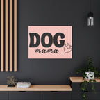 Dog Mama Pink Canvas Wall Art — Heart Pet Mom Decor