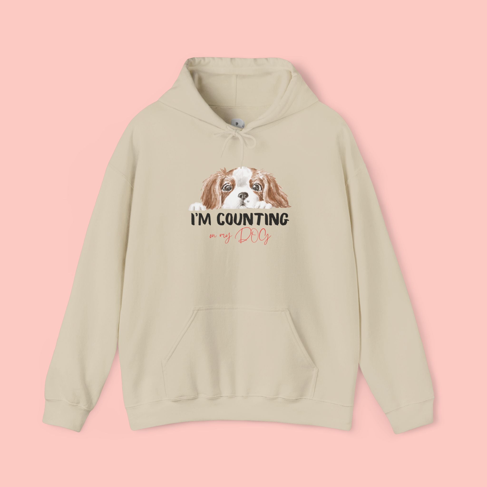 Dog Mom Hoodie – Cute Cavalier King Charles ‘I’m Counting My Dog’ Sweatshirt