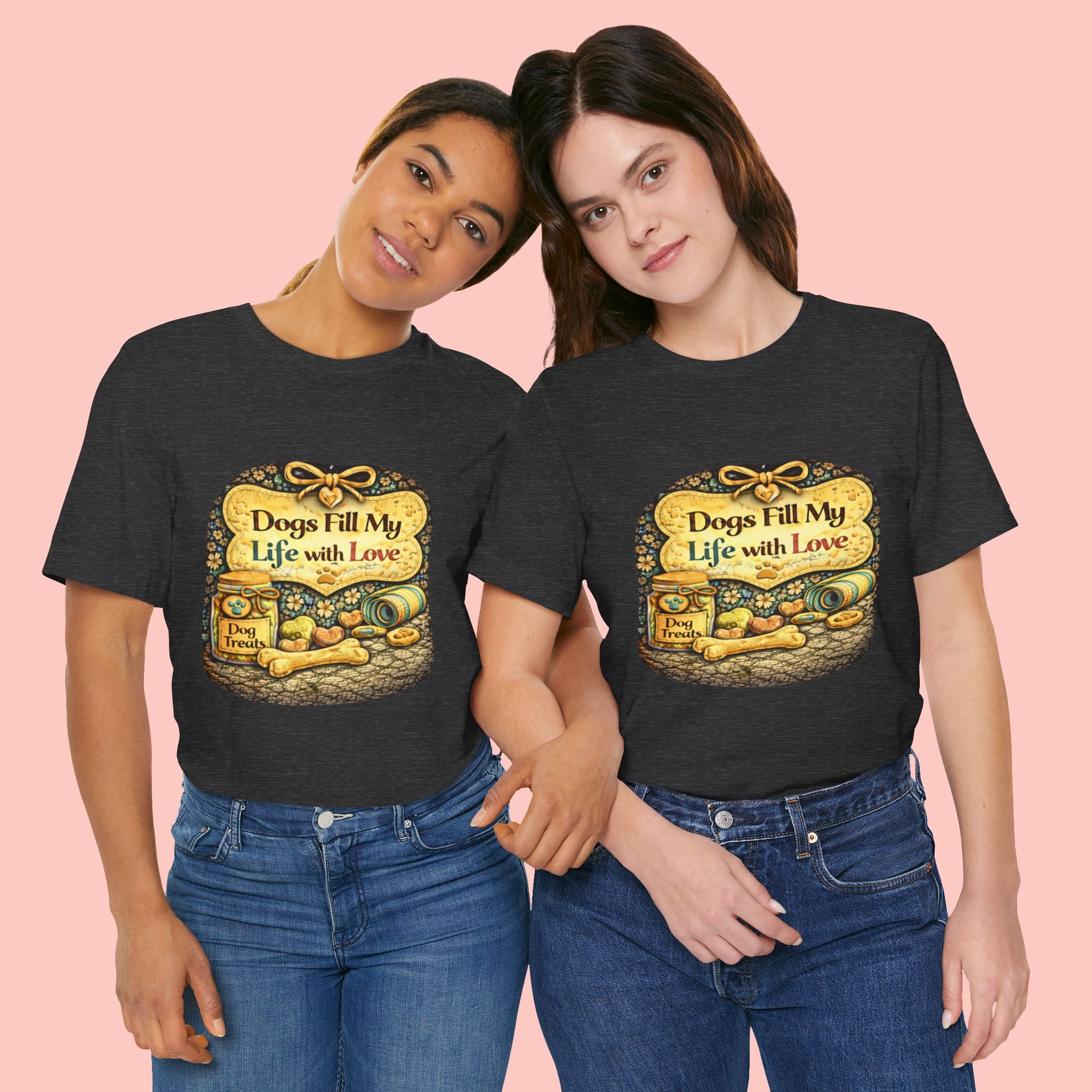 Dogs Fill My Life With Love T-Shirt